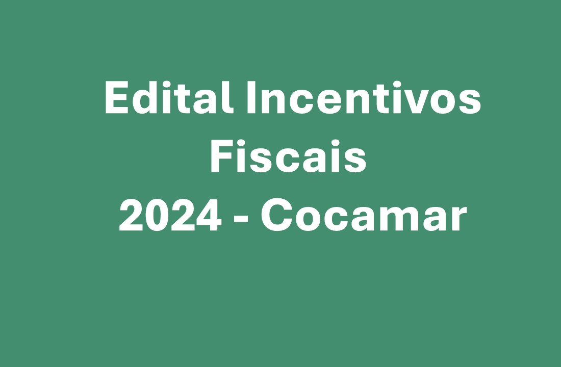 Edital Incentivos Fiscais - 2024 Cocamar